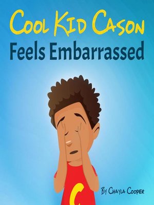 cover image of Cool Kid Cason Feels Embarrassed